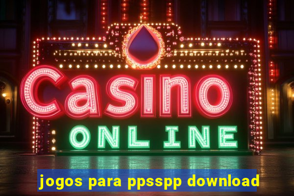 jogos para ppsspp download